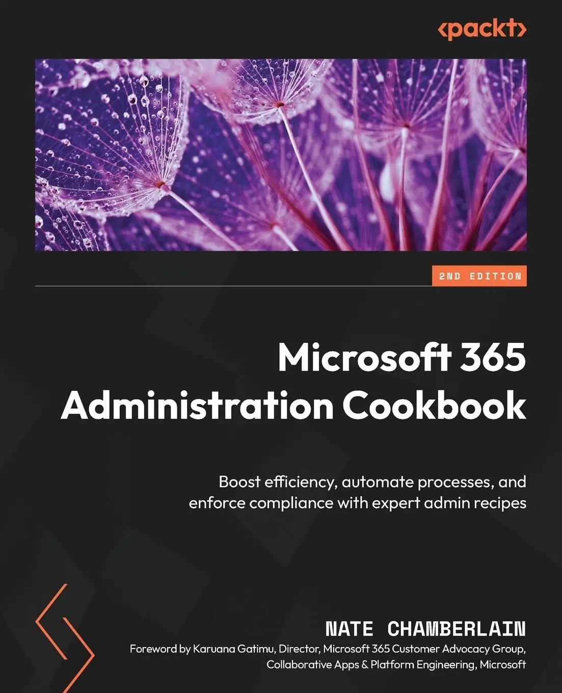 Cover: 9781835888025 | Microsoft 365 Administration Cookbook - Second Edition | Chamberlain Cover: 9781835888025 | Microsoft 365 Administration Cookbook - Second Edition | Chamberlain