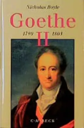 Cover: 9783406398025 | Goethe Bd. 2: 1790-1803 | Nicholas Boyle | Buch | 1114 S. | Deutsch