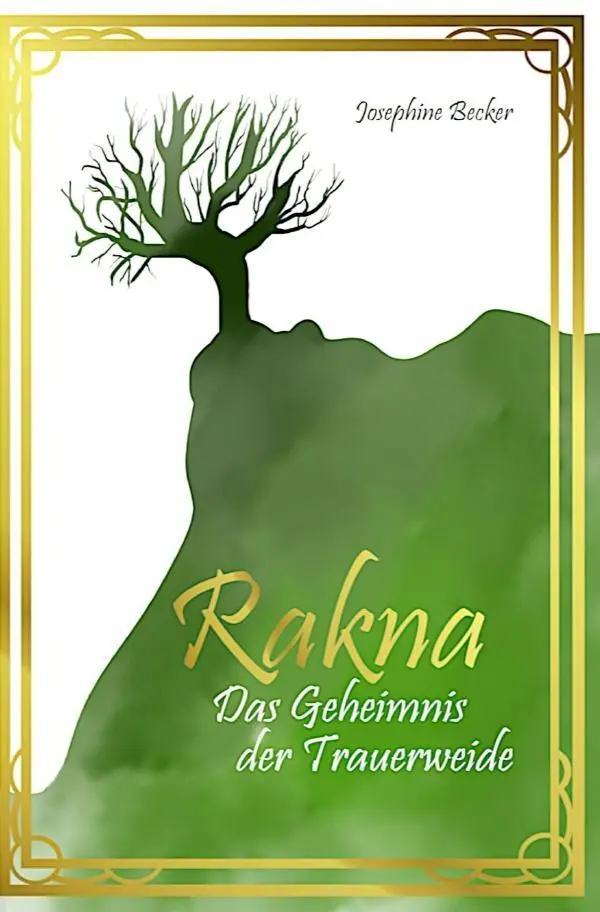 Cover: 9783752978025 | Rakna | Das Geheimnis der Trauerweide | Josephine Becker | Taschenbuch