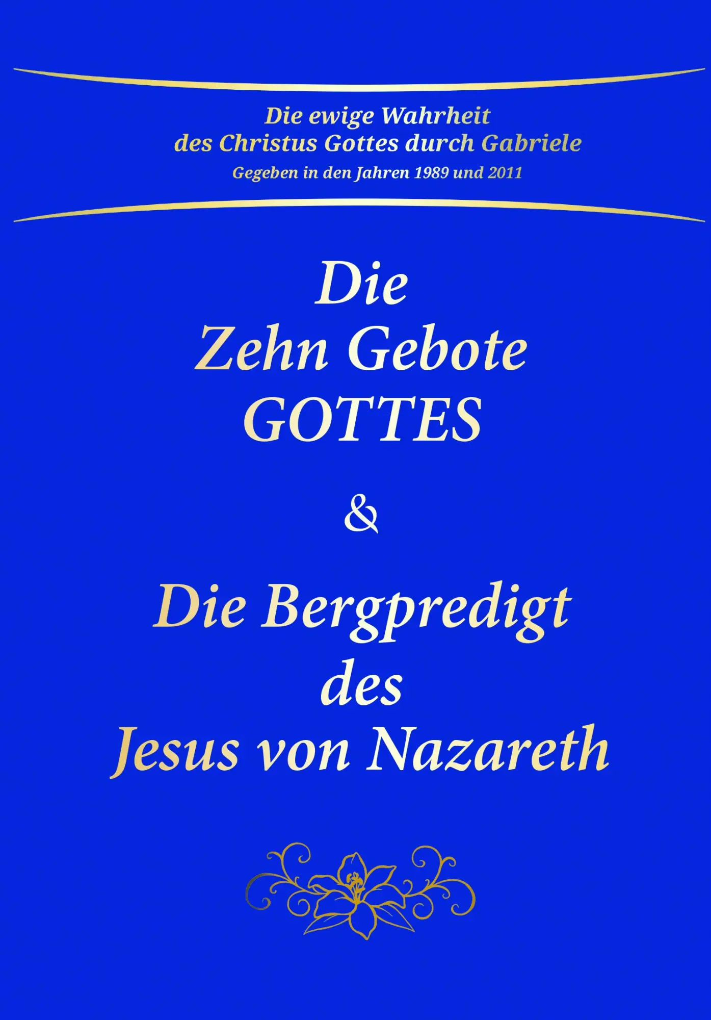 Cover: 9783892018025 | Die Zehn Gebote Gottes &amp; Die Bergpredigt des Jesus von Nazareth | Buch
