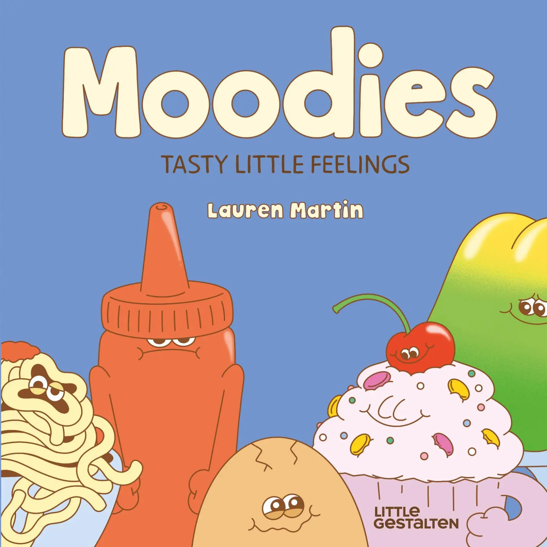 Cover: 9783967048025 | Moodies | Tasty Little Feelings | Lauren Martin | Buch | 24 S. | 2026