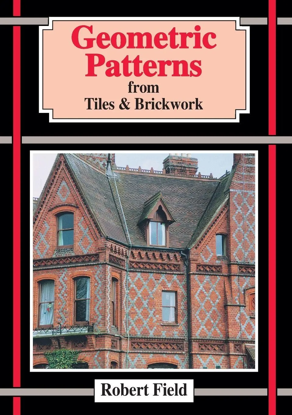 Cover: 9781899618125 | Geometric Patterns from Tiles and Brickwork | And How to Draw Them