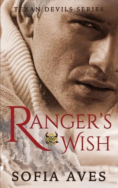 Cover: 9781922448125 | Ranger's Wish | A Texan Devils White Christmas Romance | Sofia Aves