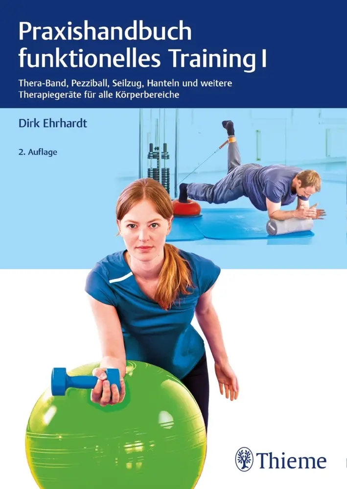 Cover: 9783132438125 | Praxishandbuch funktionelles Training. Bd.1 | Dirk Ehrhardt | Buch