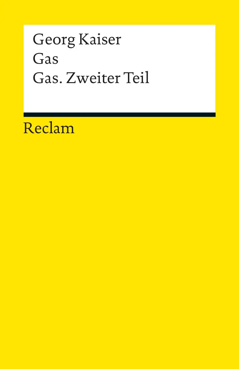 Cover: 9783150188125 | Gas / Gas. Zweiter Teil | Georg Kaiser | Taschenbuch | 167 S. | 2013