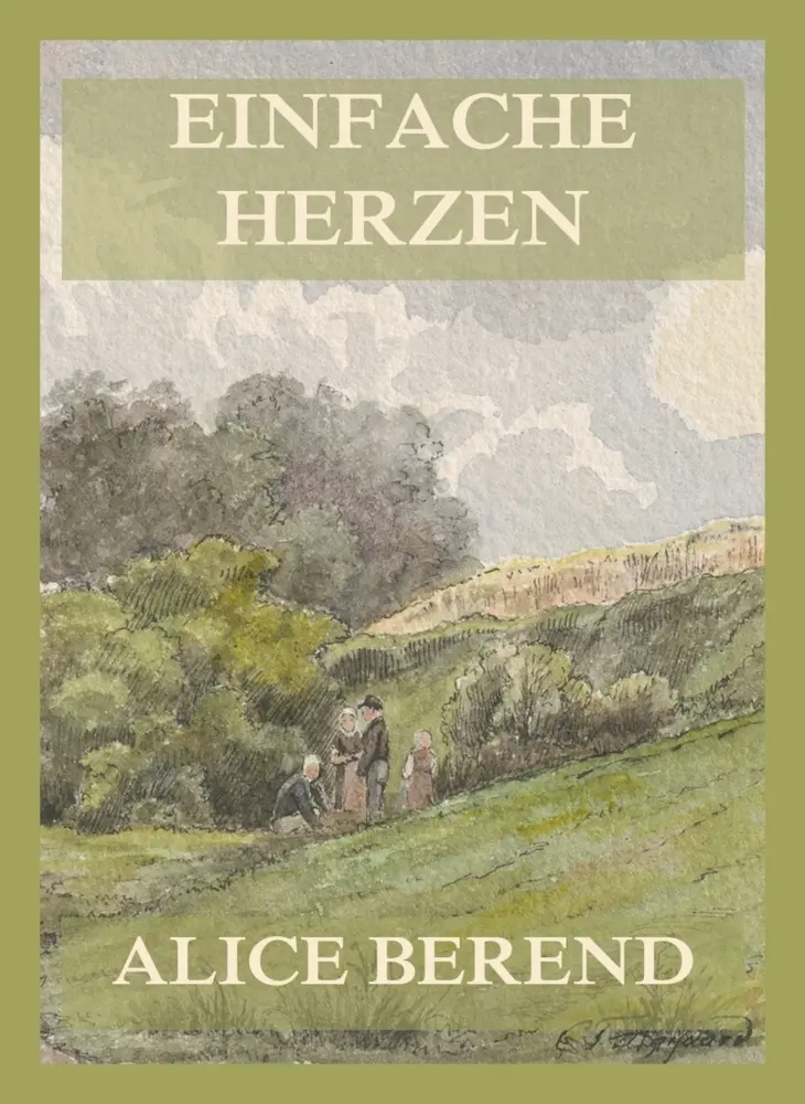 Cover: 9783988688125 | Einfache Herzen | Alice Berend | Taschenbuch | 64 S. | Deutsch | 2025