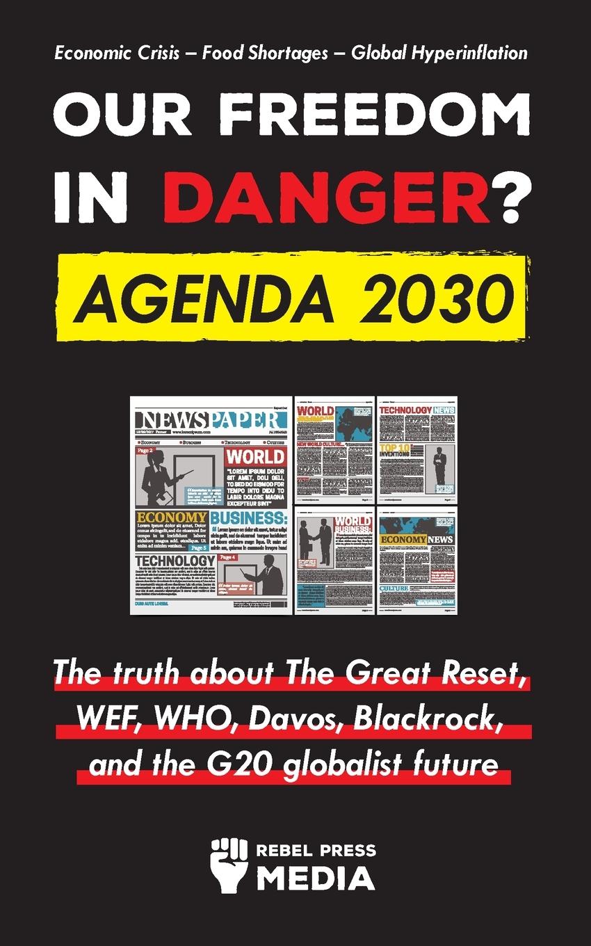 Cover: 9789493298125 | Our Future in Danger? Agenda 2030 | Rebel Press Media | Taschenbuch