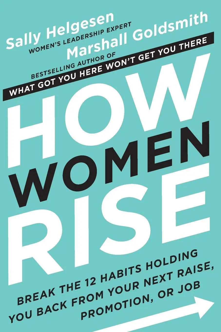 Cover: 9780316418225 | How Women Rise | Sally Helgesen (u. a.) | Taschenbuch | 244 S. | 2018