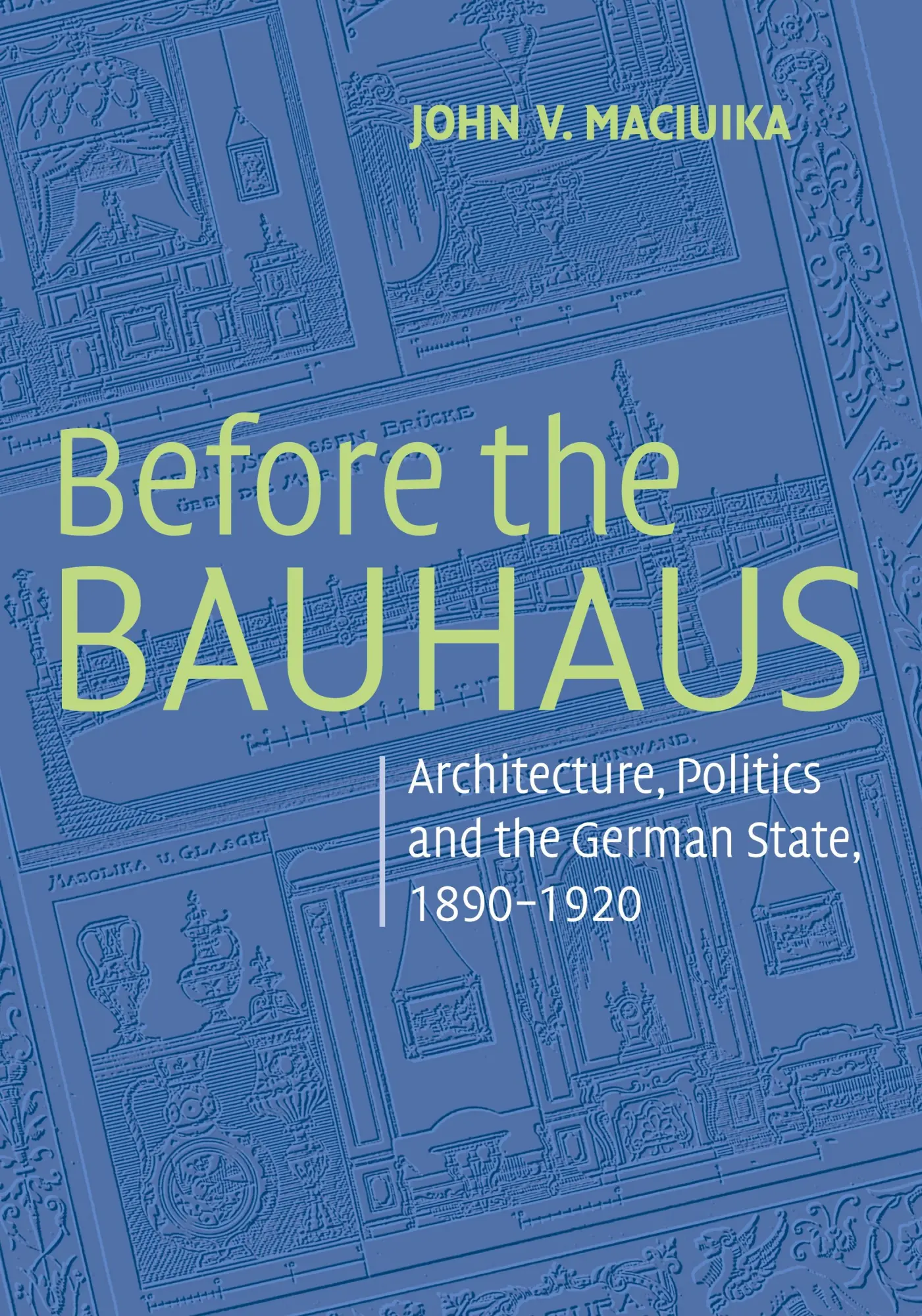 Cover: 9780521728225 | Before the Bauhaus | John V. Maciuika | Taschenbuch | Englisch | 2017