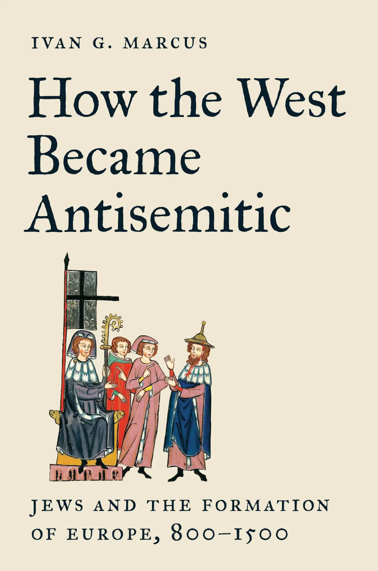 Cover: 9780691258225 | How the West Became Antisemitic | Ivan G Marcus | Taschenbuch | 2025