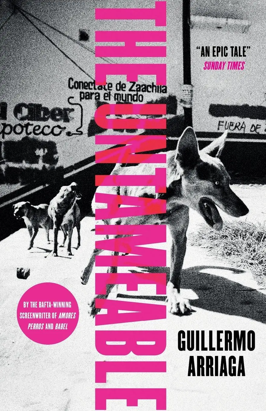 Cover: 9780857058225 | The Untameable | Guillermo Arriaga | Taschenbuch | Englisch | 2022