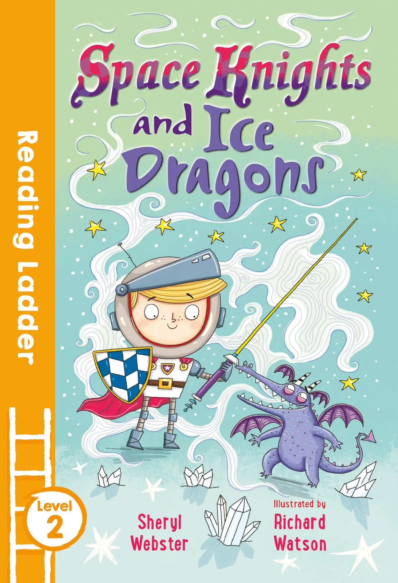 Cover: 9781405278225 | Space Knights and Ice Dragons | Sheryl Webster | Taschenbuch | 48 S.