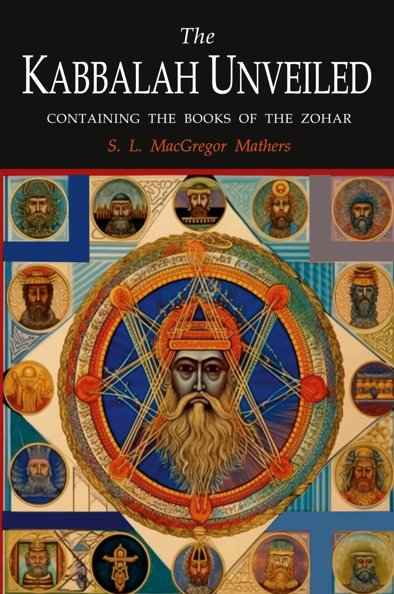Cover: 9781684228225 | The Kabbalah Unveiled | S. L. Macgregor Mathers | Taschenbuch | 2023