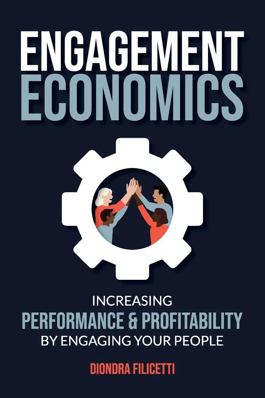 Cover: 9781739078225 | Engagement Economics | Diondra Filicetti | Taschenbuch | Englisch