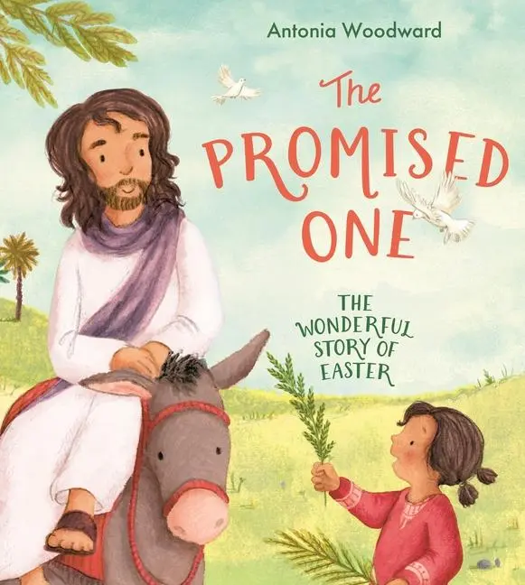 Cover: 9781915748225 | Promised One | The Wonderful Story of Easter | Antonia Woodward | Buch