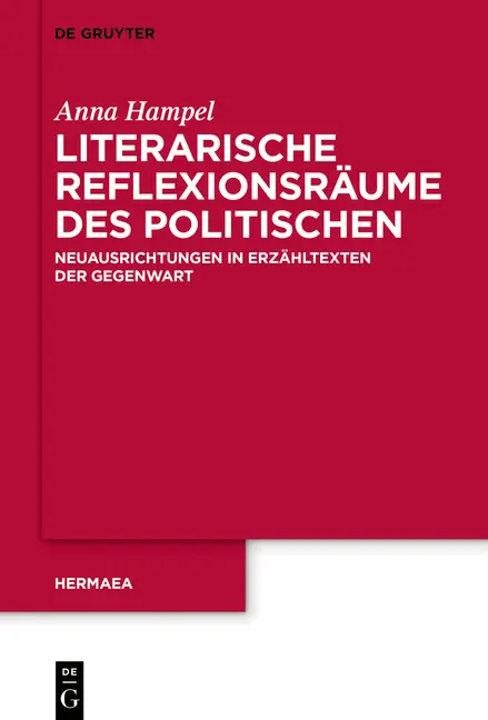 Cover: 9783110718225 | Literarische Reflexionsräume des Politischen | Anna Hampel | Buch