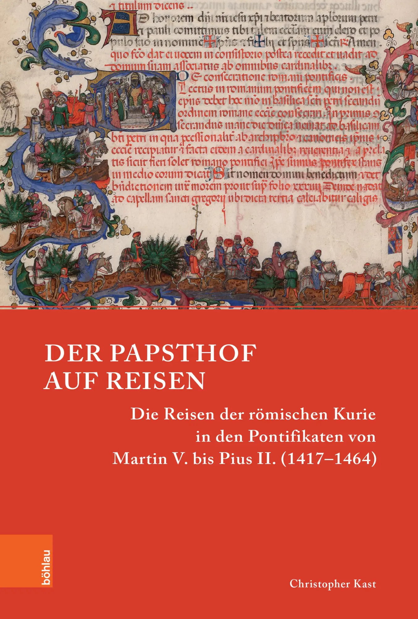 Cover: 9783412528225 | Der Papsthof auf Reisen | Christopher Kast | Buch | 532 S. | Deutsch