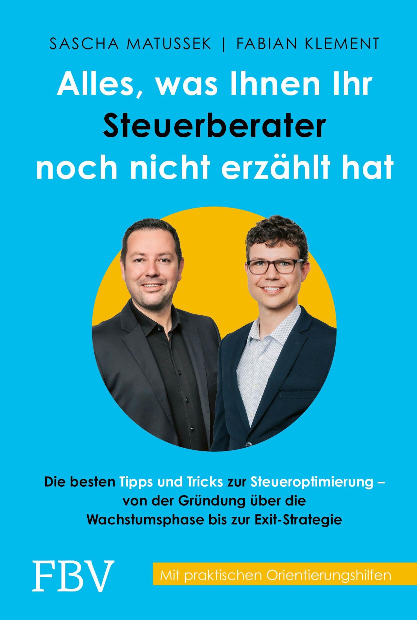 Cover: 9783959728225 | Alles, was Ihnen Ihr Steuerberater noch nicht erzählt hat | Buch