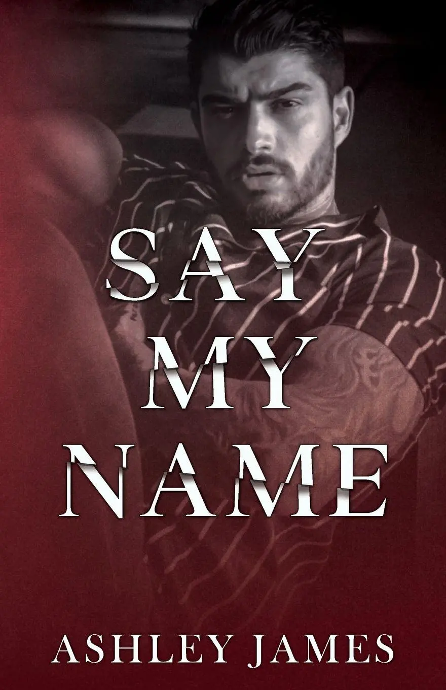 Cover: 9798868998225 | Say My Name | Ashley James | Taschenbuch | Englisch | 2023