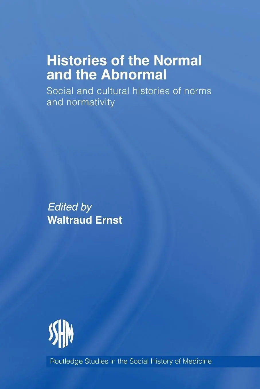 Cover: 9780415648325 | Histories of the Normal and the Abnormal | Waltraud Ernst | Buch