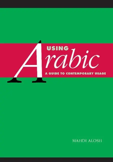 Cover: 9780521648325 | Using Arabic | A Guide to Contemporary Usage | Mahdi Alosh | Buch