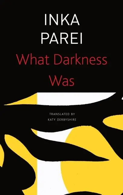 Cover: 9780857428325 | What Darkness Was | Inka Parei | Taschenbuch | Kartoniert / Broschiert