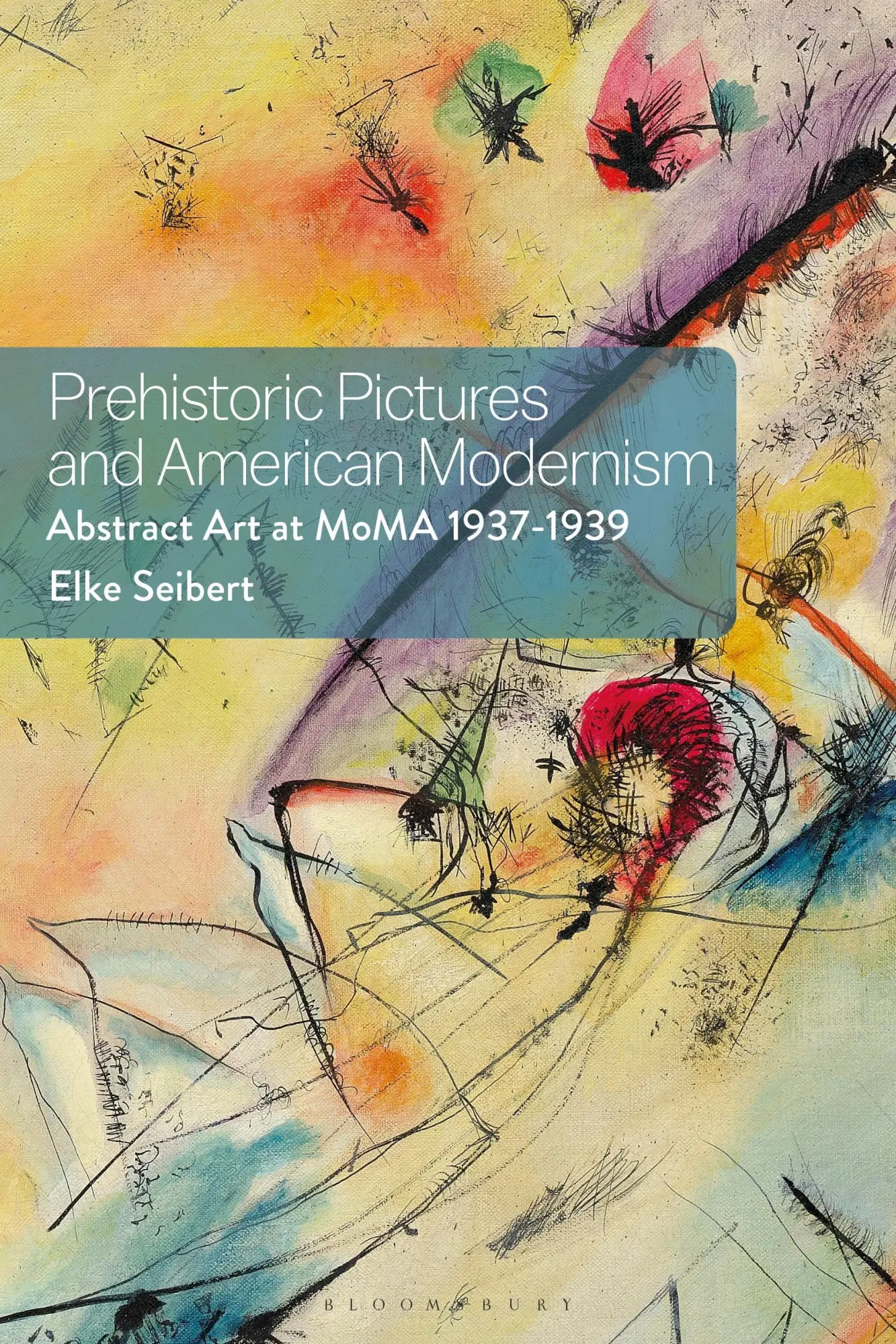Cover: 9781350418325 | Prehistoric Pictures and American Modernism | Elke Seibert | Buch