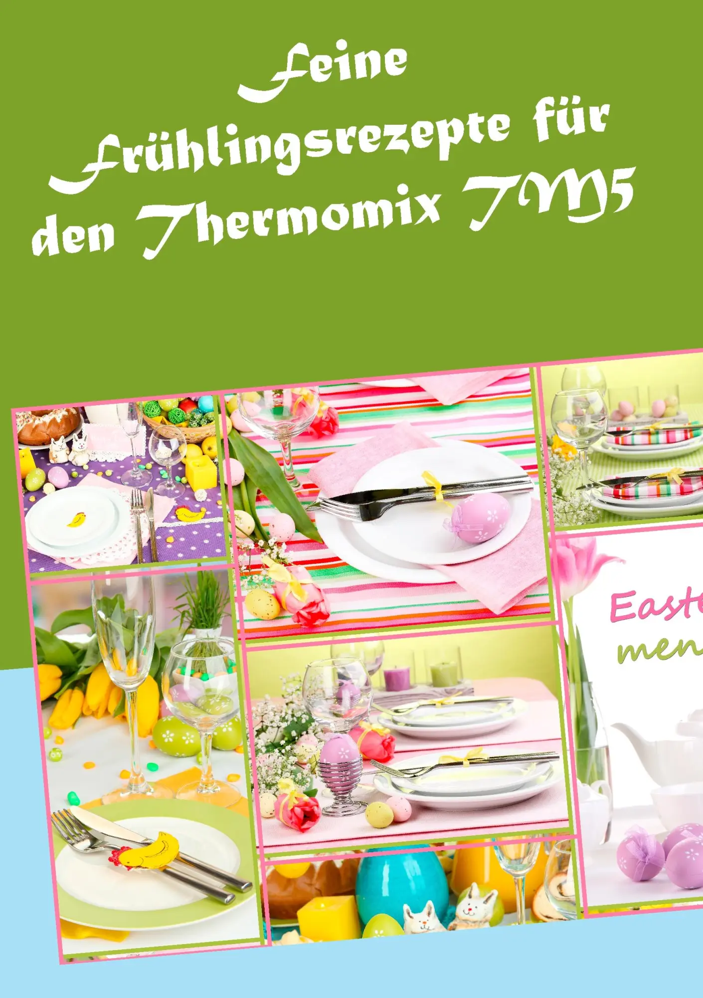 Cover: 9783734748325 | Feine Frühlingsrezepte für den Thermomix TM5 | Vera Sundheimer | Buch