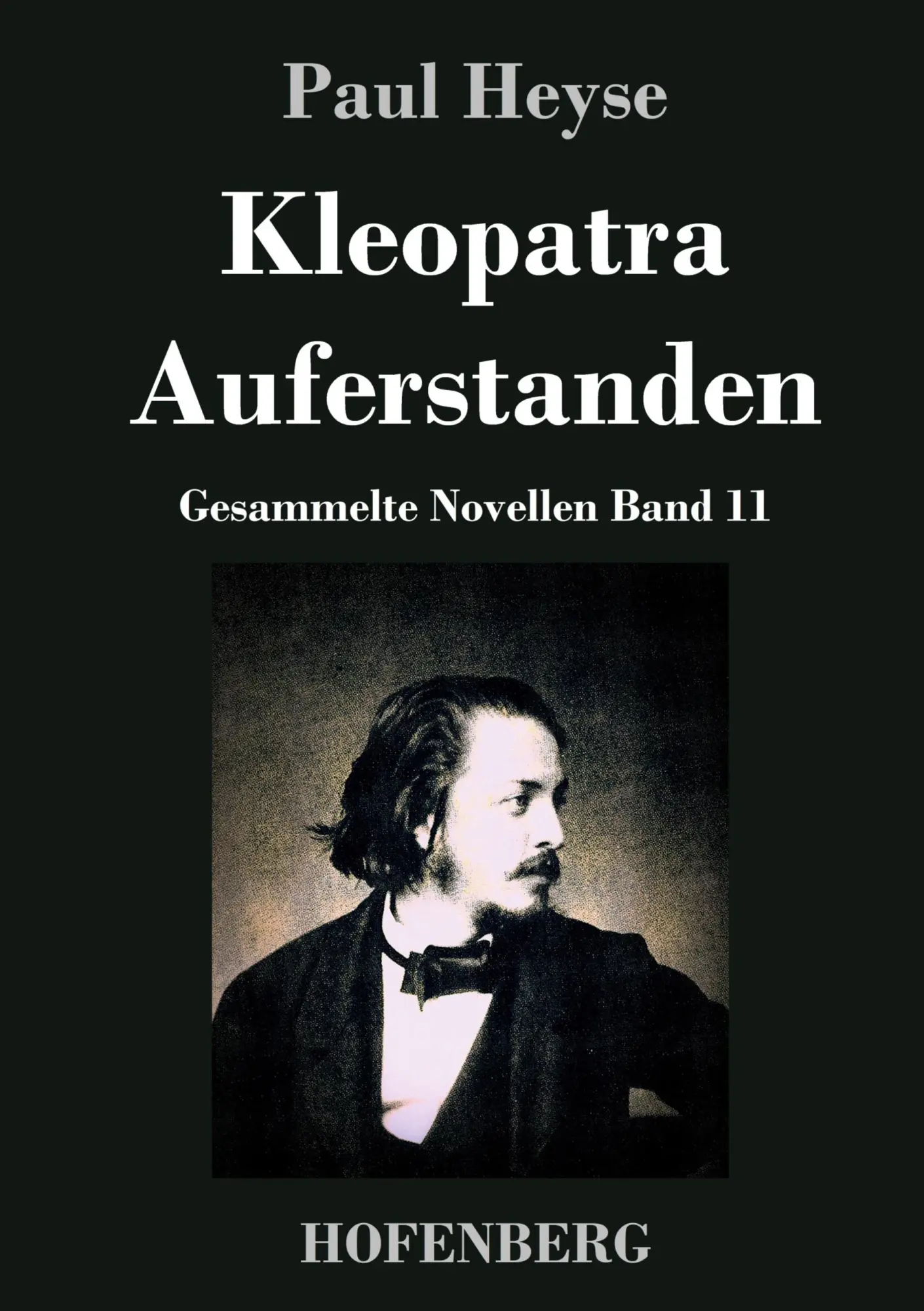 Cover: 9783843028325 | Kleopatra / Auferstanden | Gesammelte Novellen Band 11 | Paul Heyse