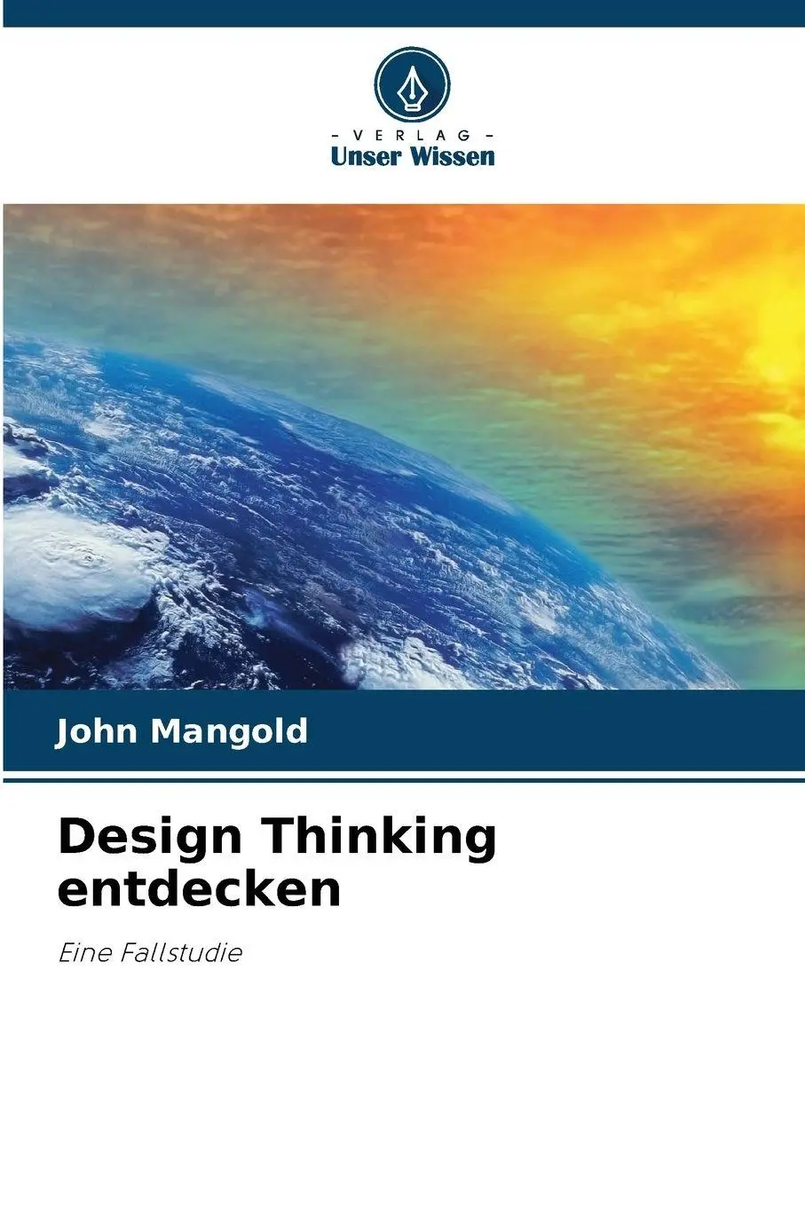 Cover: 9786209058325 | Design Thinking entdecken | Eine Fallstudie | John Mangold | Buch