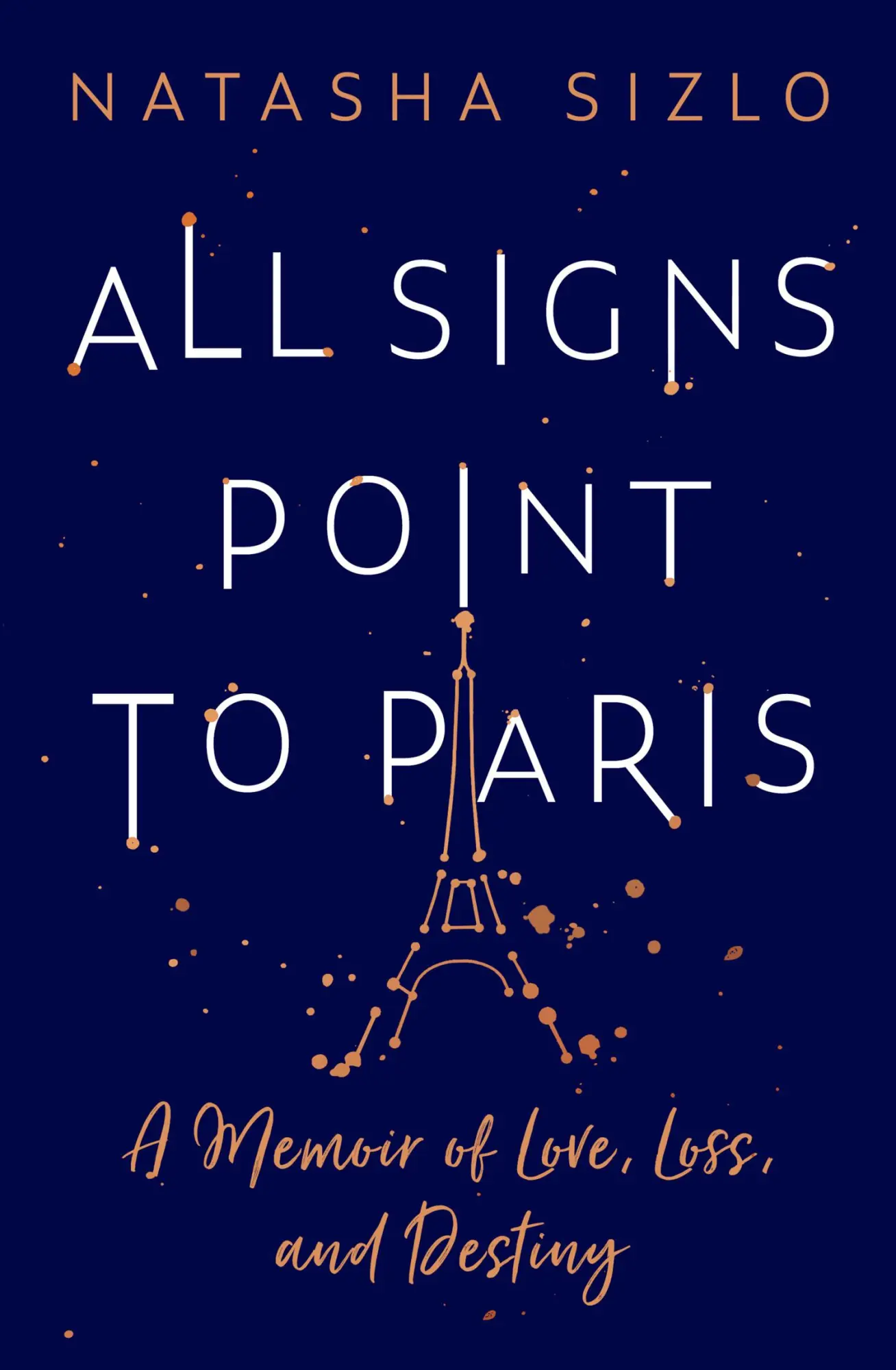 Cover: 9780008508425 | All Signs Point to Paris | A Memoir of Love, Loss and Destiny | Sizlo