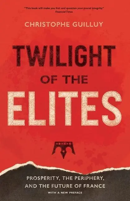 Cover: 9780300248425 | Twilight of the Elites | Christophe Guilluy | Taschenbuch | Englisch