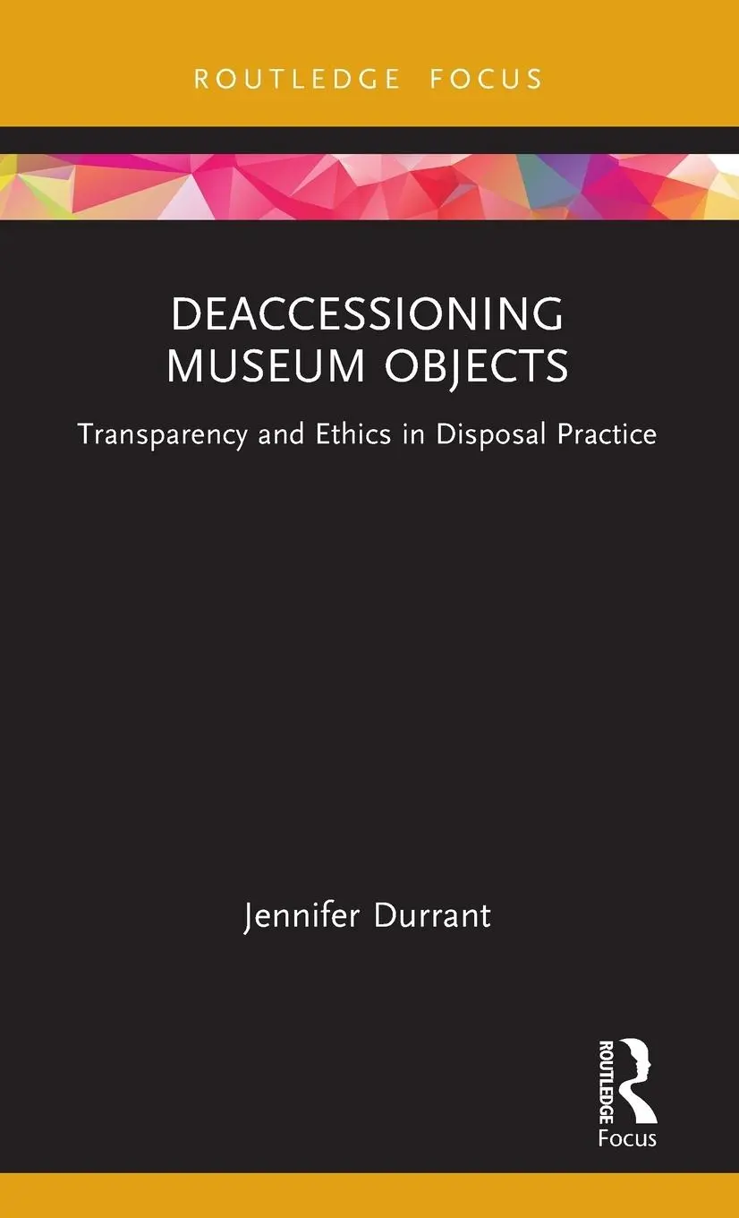 Cover: 9781032618425 | Deaccessioning Museum Objects | Jennifer Durrant | Buch | Englisch