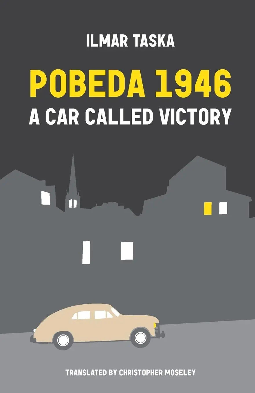 Cover: 9781909408425 | Pobeda 1946 | A Car Called Victory | Ilmar Taska | Taschenbuch | 2018