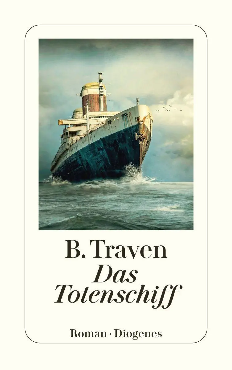Cover: 9783257248425 | Das Totenschiff | B. Traven | Taschenbuch | Diogenes Taschenbücher