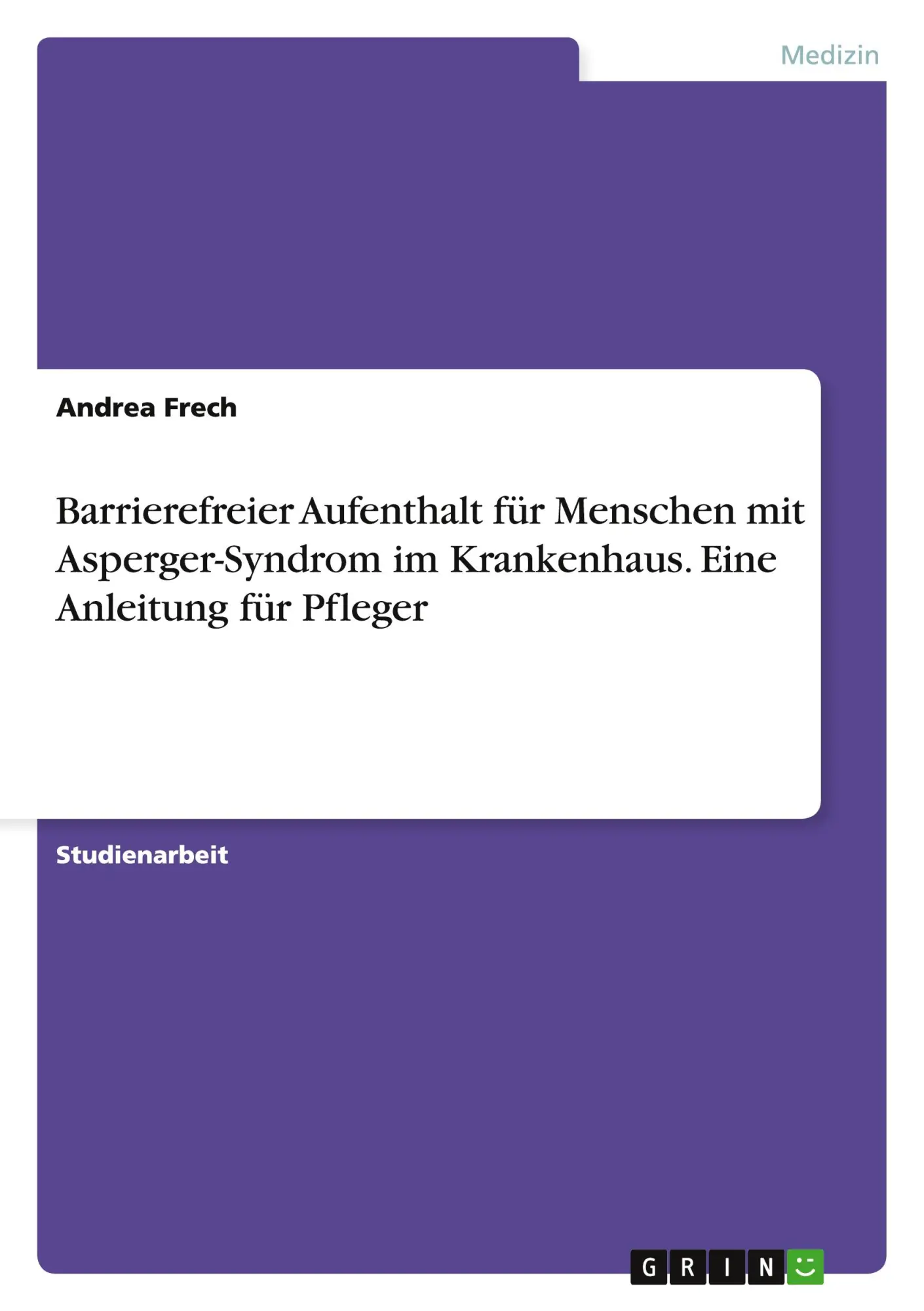 Cover: 9783656908425 | Barrierefreier Aufenthalt für Menschen mit Asperger-Syndrom im...