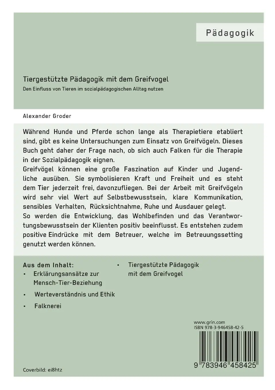 Rückseite: 9783946458425 | Tiergestützte Pädagogik mit dem Greifvogel | Alexander Groder | Buch