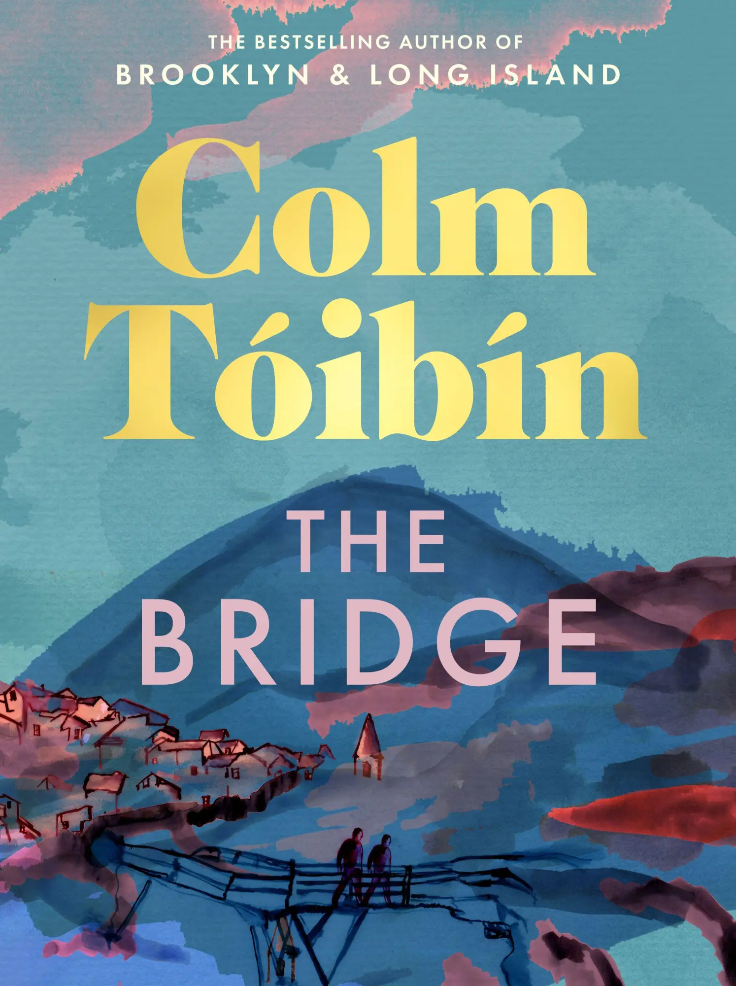 Cover: 9781037418525 | The Bridge | Colm Tóibín | Buch | Englisch | 2026 | Pan Macmillan