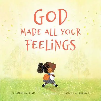 Cover: 9781506468525 | God Made All Your Feelings | Amanda Flinn | Buch | Englisch | 2022