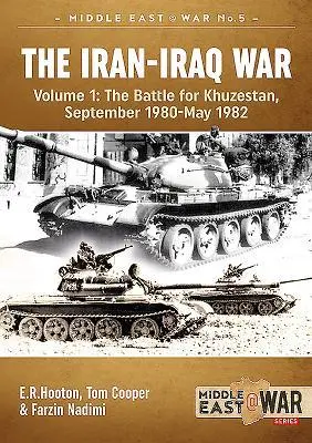 Cover: 9781913118525 | The Iran-Iraq War - Volume 1, Revised Edition | E R Hooton (u. a.)
