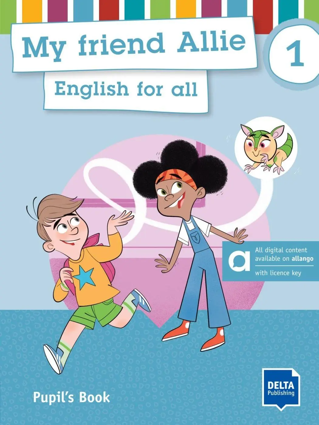 My friend Allie 1 - Hybrid Edition allango. Pupil's Book