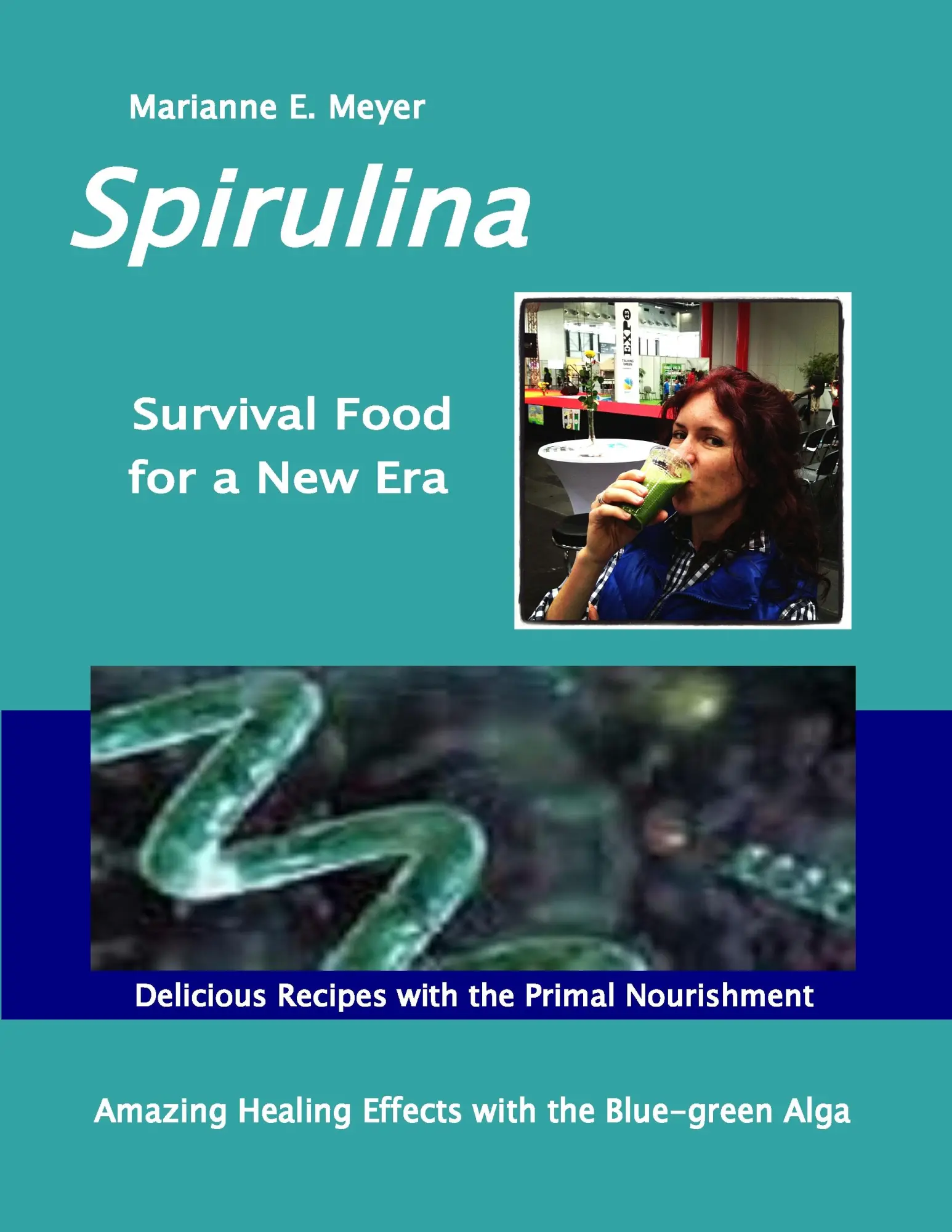 Cover: 9783734728525 | SPIRULINA Survival Food for a New Era | Marianne E. Meyer | Buch