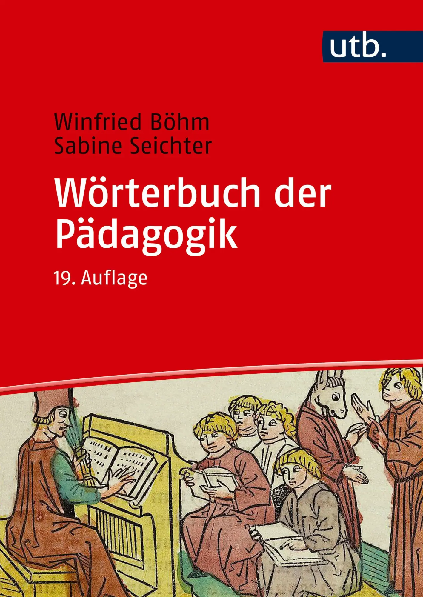 Cover: 9783825288525 | Wörterbuch der Pädagogik | Winfried Böhm (u. a.) | Taschenbuch | 2025