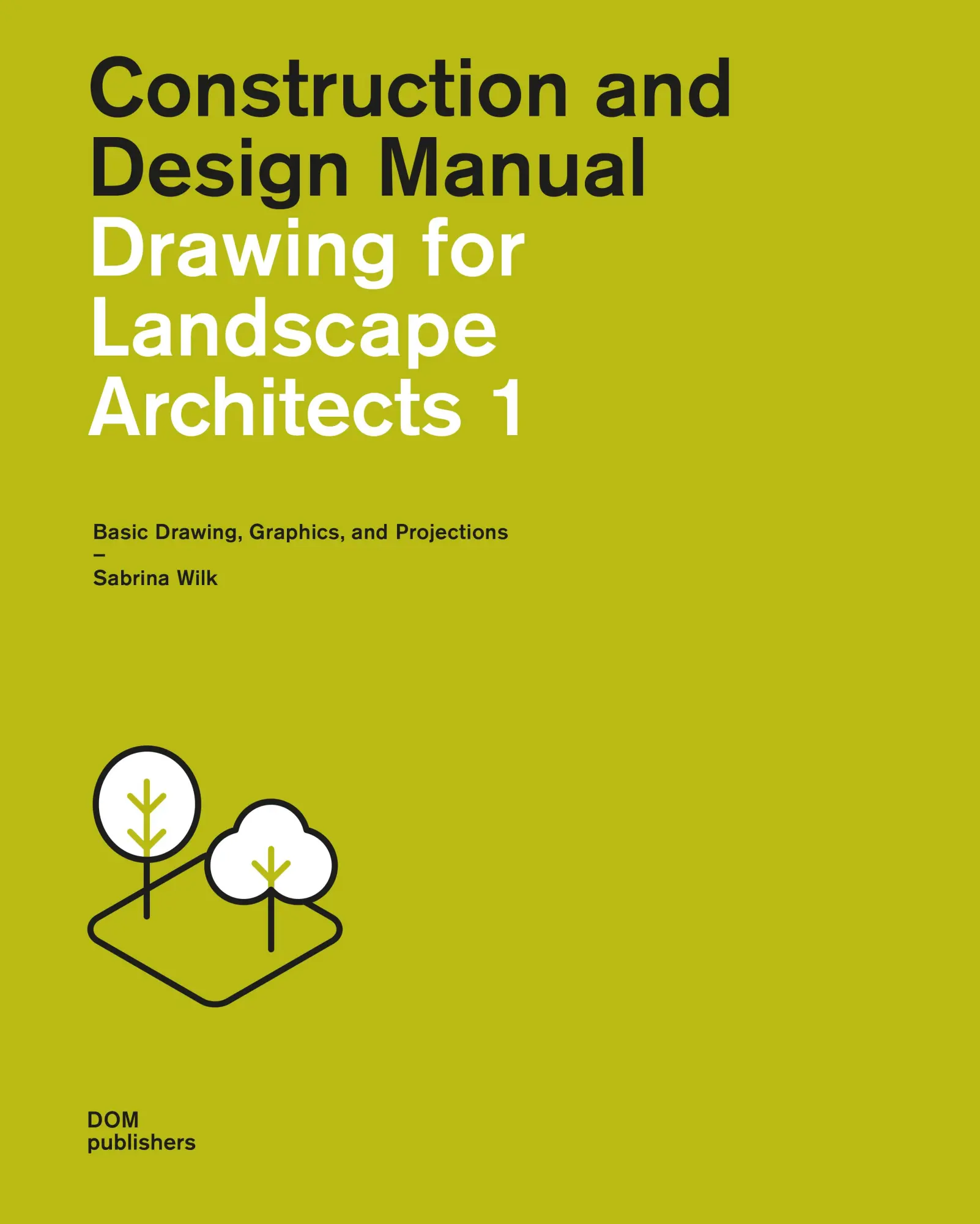Cover: 9783869228525 | Drawing for Landscape Architects 1. Construction and Design Manual