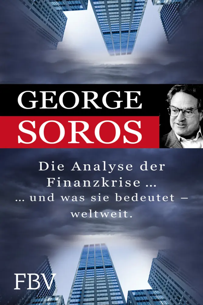 Cover: 9783898798525 | Die Analyse der Finanzkrise ...und was sie bedeutet - weltweit. | Buch