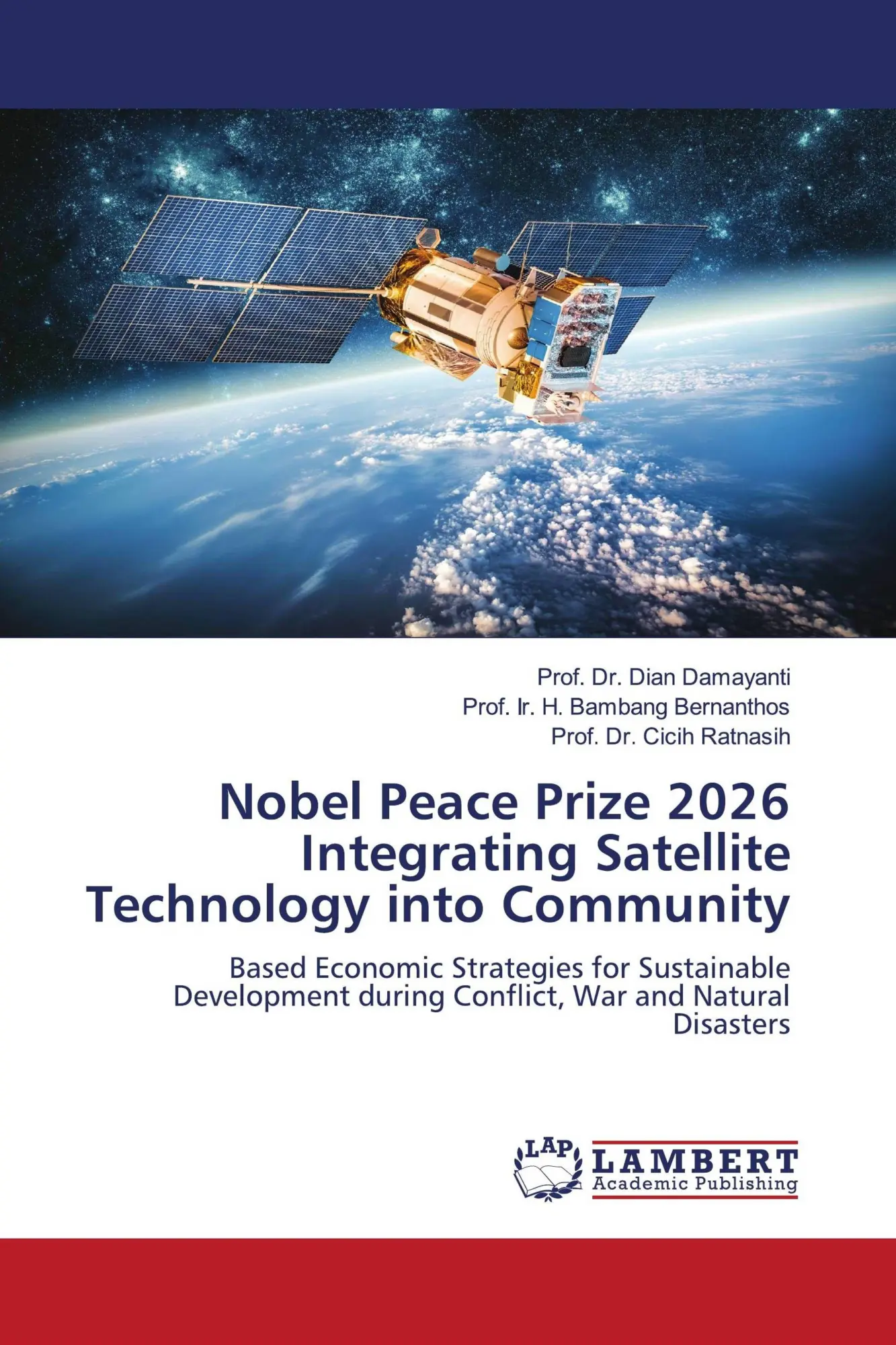 Cover: 9786209418525 | Nobel Peace Prize 2026 Integrating Satellite Technology into Community