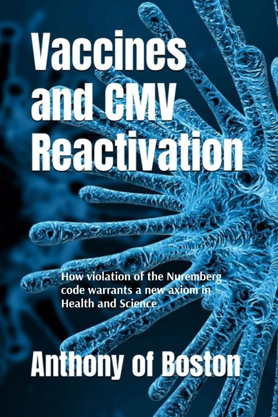 Cover: 9798330508525 | Vaccines and CMV Reactivation | Anthony Of Boston | Taschenbuch | 2023