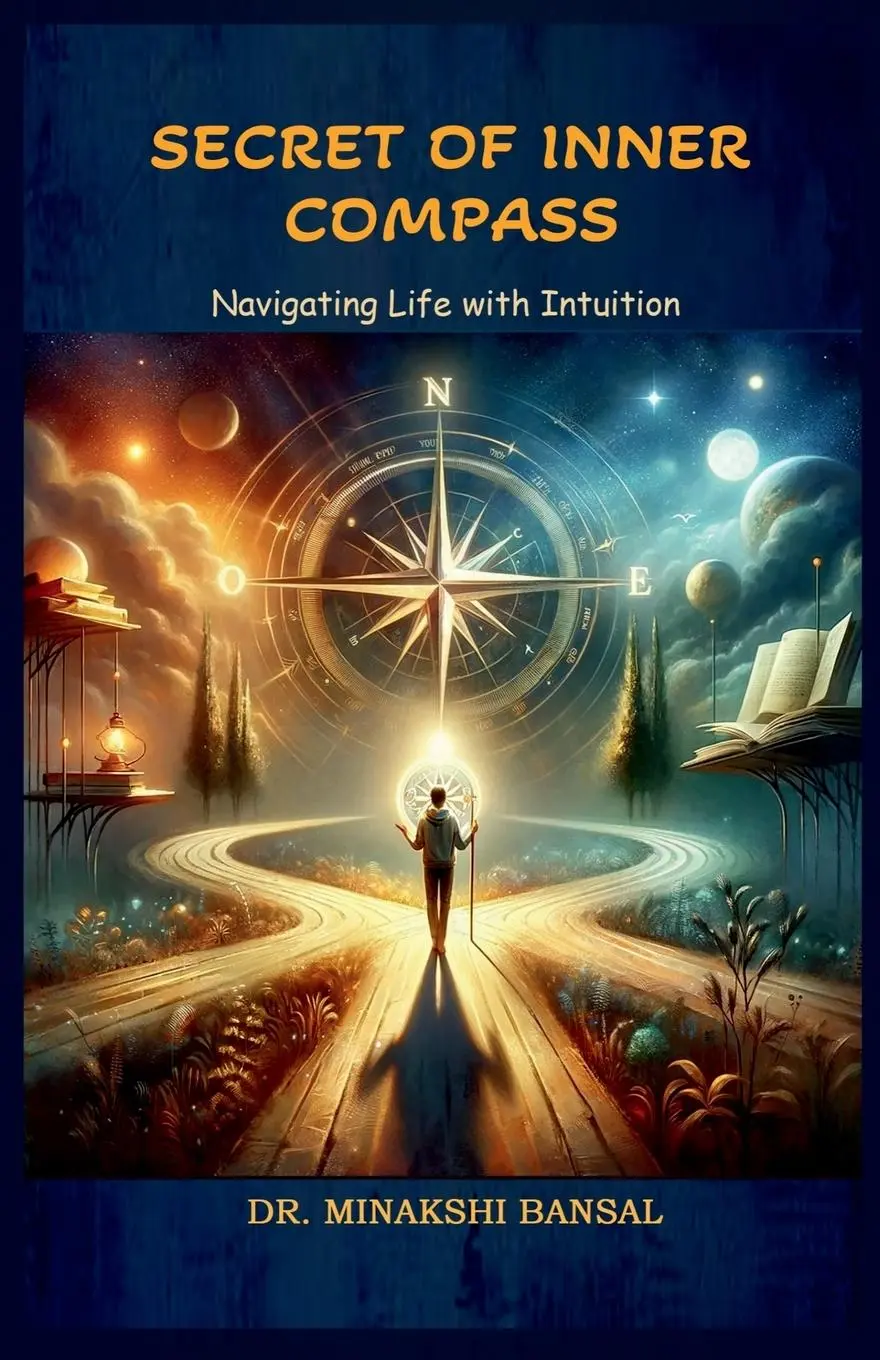 Cover: 9798894468525 | Secret of Inner Compass | Navigating Life with Intuition | Bansal