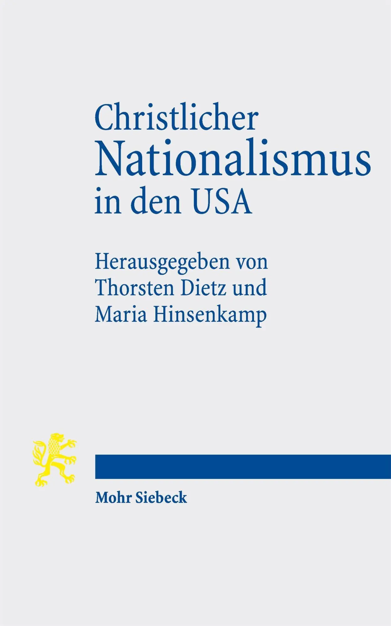 Cover: 9783161648625 | Christlicher Nationalismus in den USA | Thorsten Dietz (u. a.) | Buch