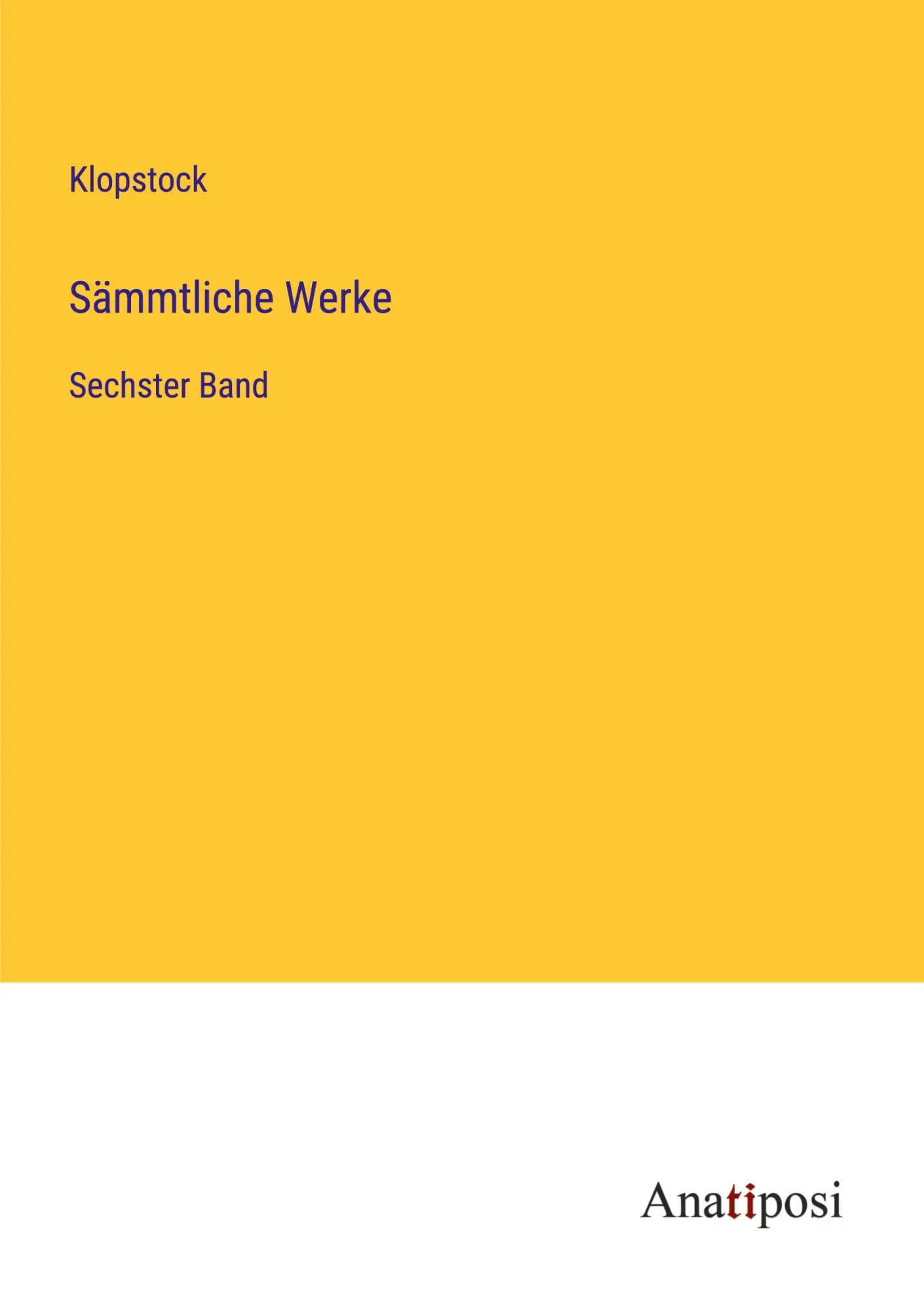 Sämmtliche Werke: Sechster Band
